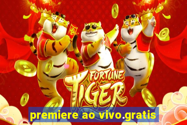 premiere ao vivo.gratis